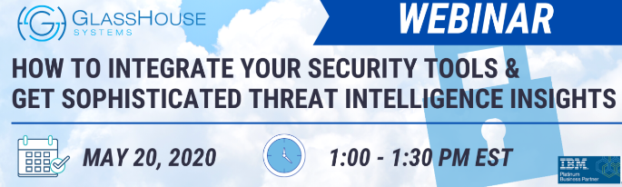 Webinar: How to Integrate Your Security Tools & Get Sophisticated Threat Intelligence Insights