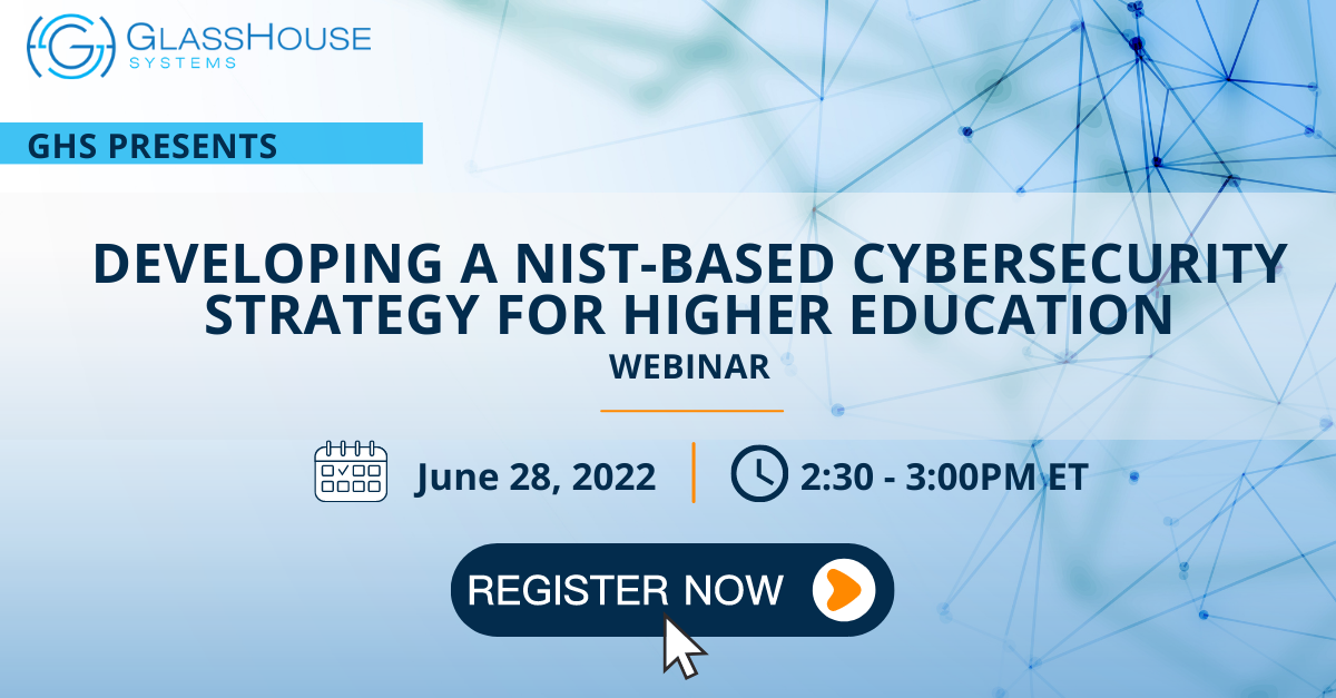 Webinar: Developing a NIST-Based Cybersecurity Strategy for Higher Education