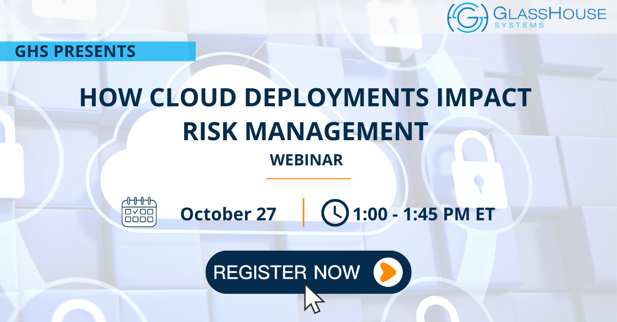 Webinar: How Cloud Deployments Impact Risk Management